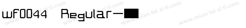 wf0044 Regular字体转换